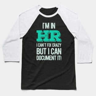 Human Resources Gifts Funny Baseball T-Shirt